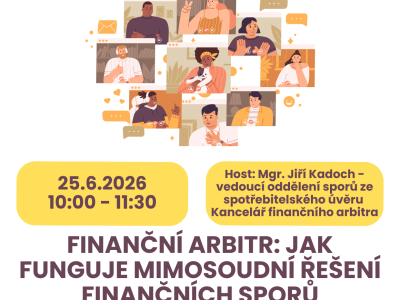 Pozvánka na bezplatnou Online přednášku: Máte spor s&nbsp;finanční institucí a&nbsp;nechcete se soudit? Řešením může být finanční arbitr! ⚖️👇
