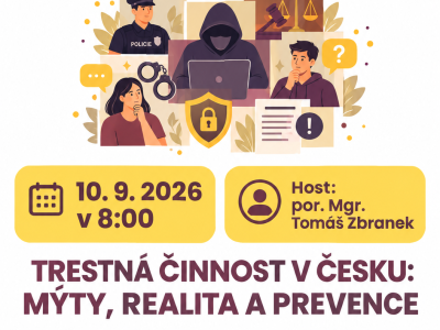 Pozvánka na bezplatnou online přednášku: Trestná činnost v&nbsp;Česku – mýty, realita a&nbsp;prevence